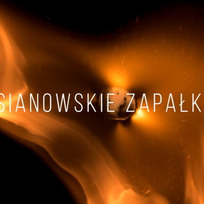sianowskie zapałki