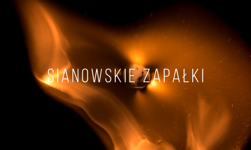 sianowskie zapałki